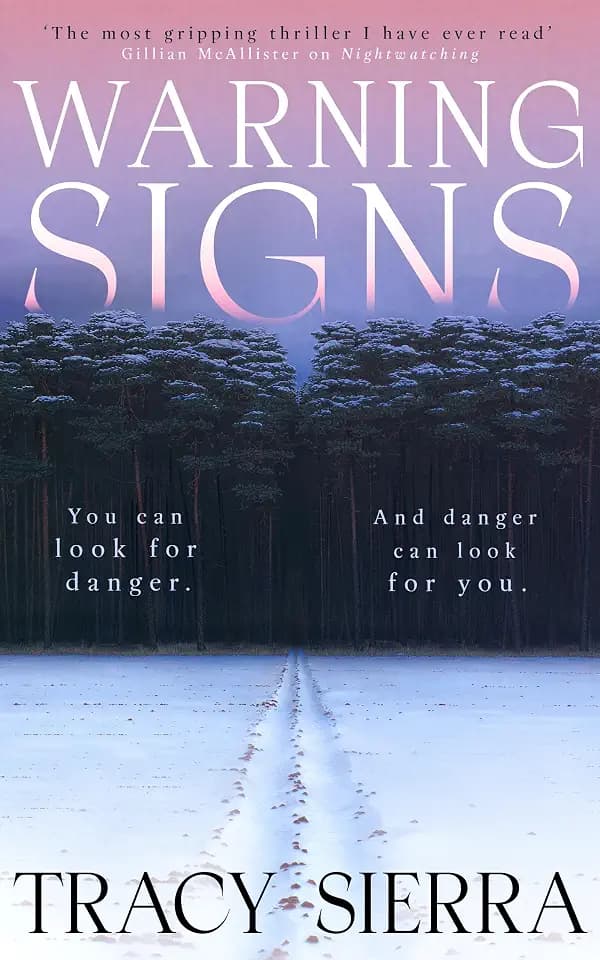 Warning Signs: A heart-stopping suspense thriller from the author of Richard & Judy Book Club Pick Nightwatching