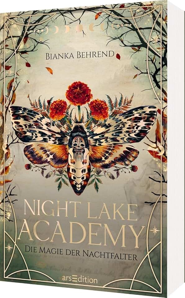 Night Lake Academy – Die Magie der Nachtfalter (Night Lake Academy 1): Die neue Romantasy-Dilogie von Bianka Behrend. Romantisch und aufregend! Mit Farbschnitt und Charakterkarte in der 1. Auflage