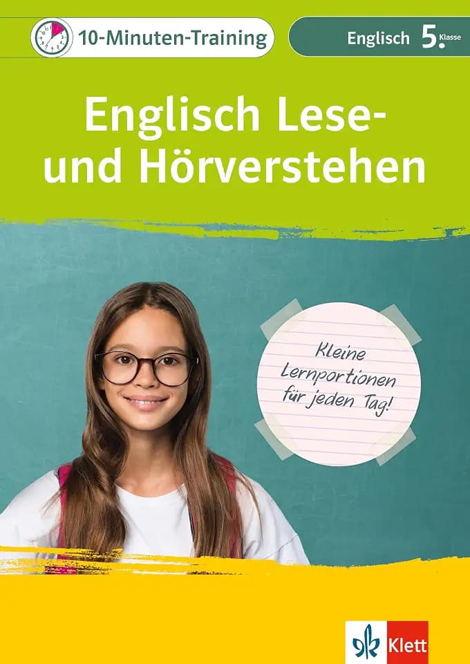 Klett 10-Minuten-Training Englisch Lese- und Hörverstehen 5. Klasse: Mit Audio-Dateien zum Download