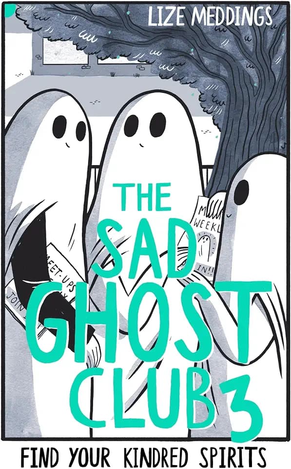 The Sad Ghost Club Volume 3: Find Your Kindred Spirits