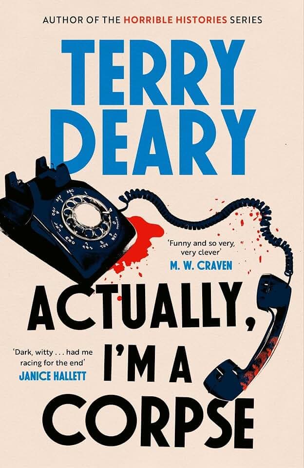 Actually, I'm A Corpse: A hilarious murder mystery from the No. 1 Sunday Times bestselling author (The Actually Murders)