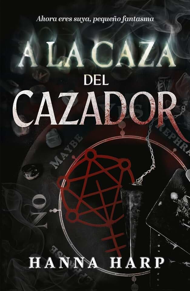 A la caza del cazador (DARK ROMANCE)