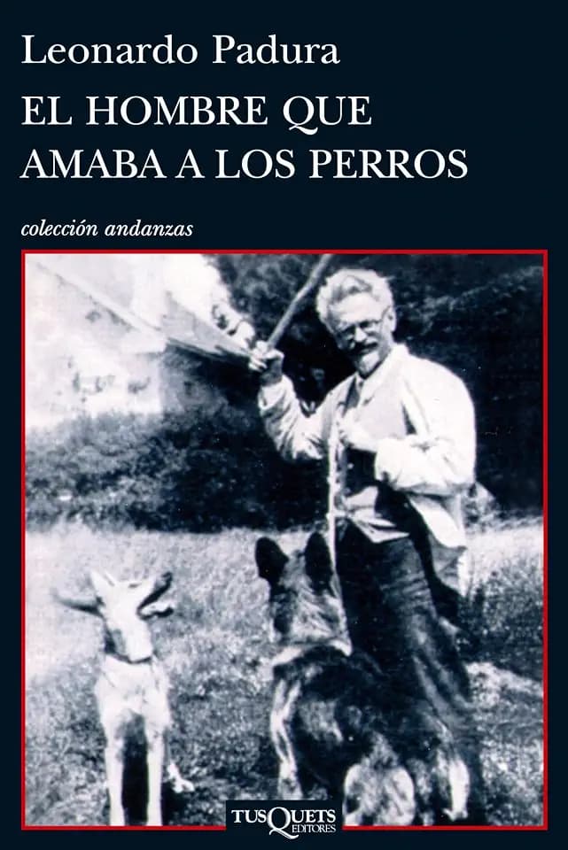 El hombre que amaba a los perros (Andanzas, Band 700)