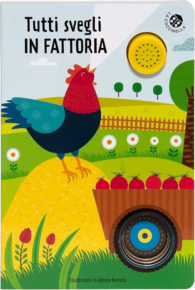 Tutti svegli in fattoria. Libro sonoro. Ediz. illustrata (Libri sonori)