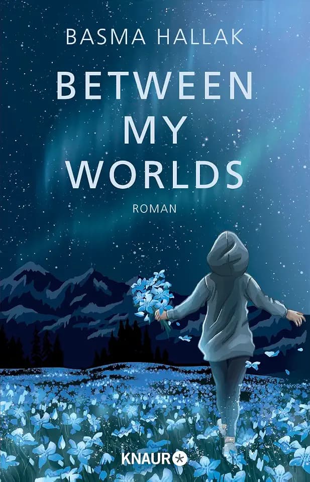 Between My Worlds: Roman | Young Romance von Own-Voice-Autorin Basma Hallak mit viel Humor und noch mehr Gefühl vor der Kulisse Islands (Kalima und Nói, Band 1)