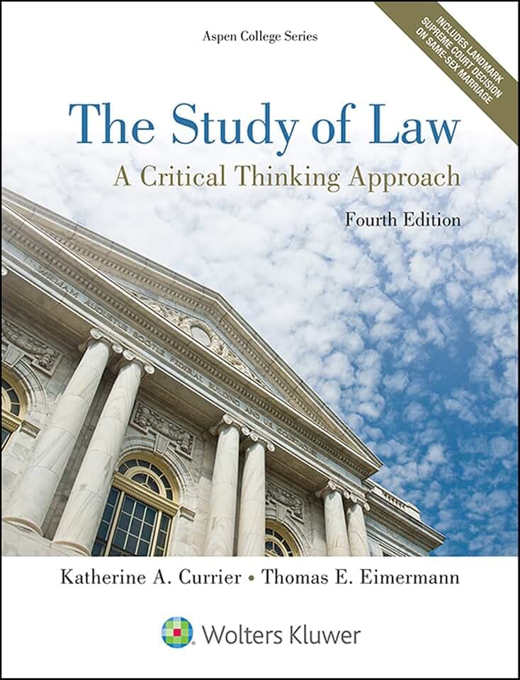 The Study of Law: A Critical Thinking Approach (Aspen College)