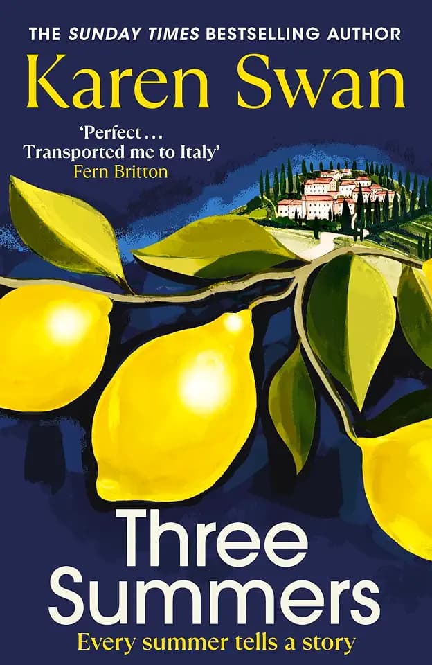 Three Summers: Escape to Italy in this sweeping and romantic Sunday Times bestselling novel