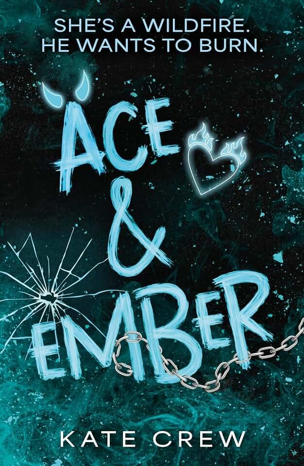 Ace & Ember: The addictive and electric follow up to TikTok sensation Rook & Rebel! (The Mavericks)