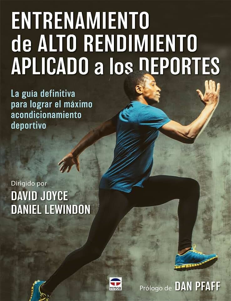 Entrenamiento de alto rendimiento aplicado a los deportes: La guía definitiva para lograr el máximo acondicionamiento deportivo