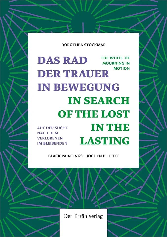 Das Rad der Trauer in Bewegung: Auf der Suche nach dem Verlorenen im Bleibenden