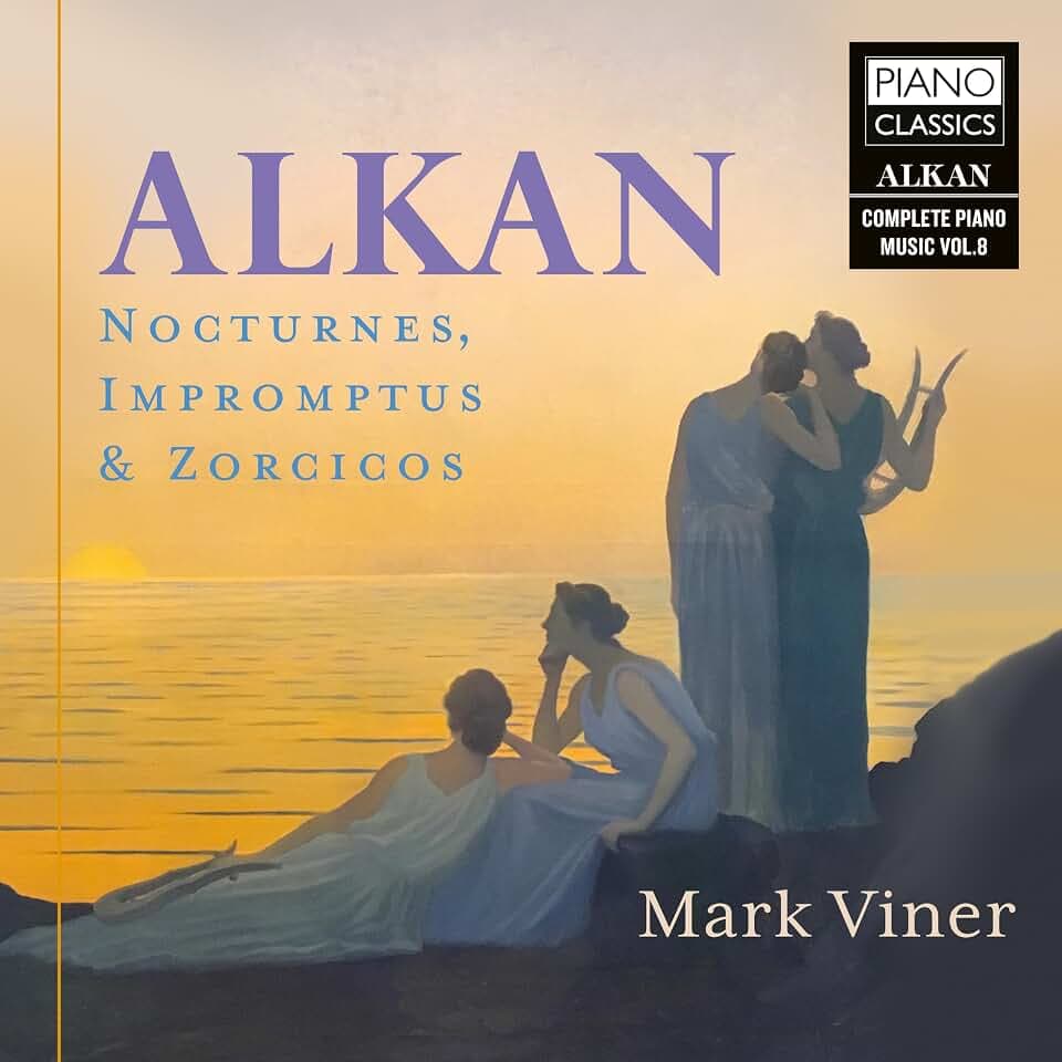 Alkan:Nocturnes,Impromptus & Zorzicos