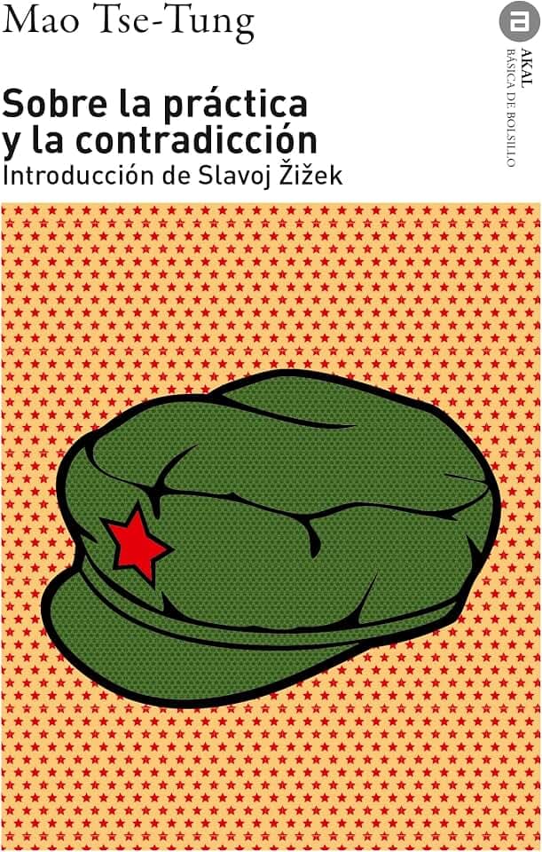 Sobre la práctica y la contradicción: Introducción de Slavoj Žižek (Básica de Bolsillo, Band 386)