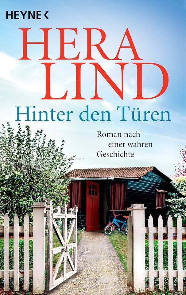 Hinter den Türen: Roman nach einer wahren Geschichte