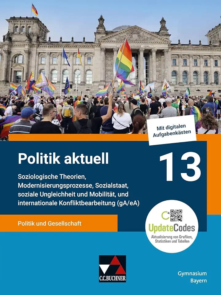 Politik aktuell - G9 / Politik aktuell 13 G9 gA/eA Ausgabe ab 2022: Unterrichtswerk für das Gymnasium in Bayern / Politik und Gesellschaft – ... Unterrichtswerk für das Gymnasium in Bayern)