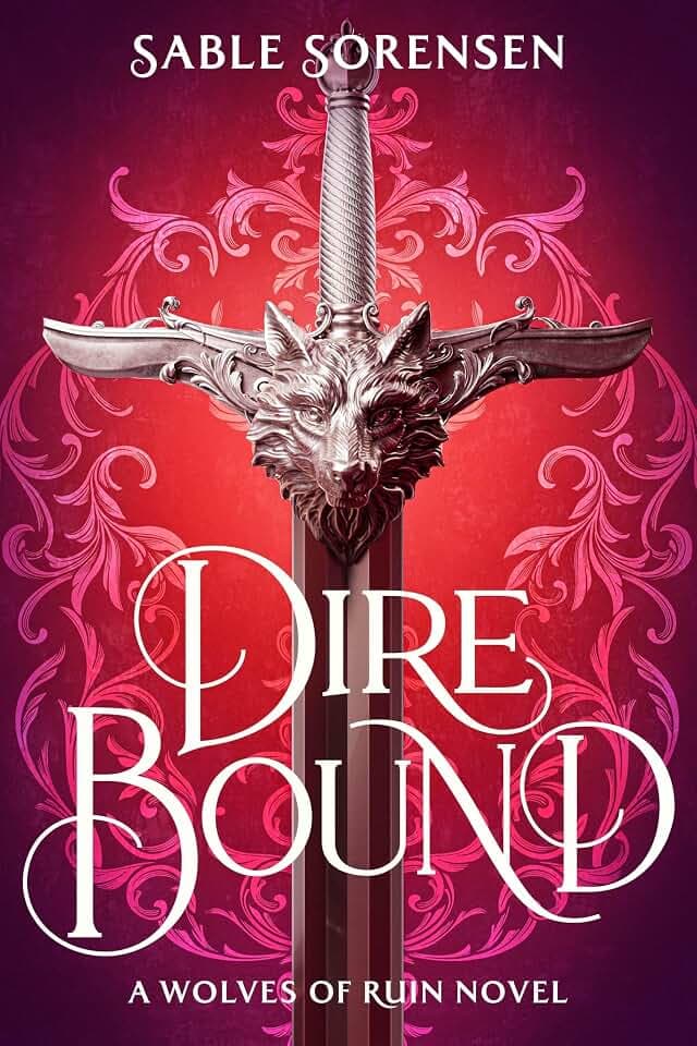 Dire Bound: The hottest enemies to lovers fantasy romance of 2025 and SUNDAY TIMES bestseller (The Wolves of Ruin, 1)