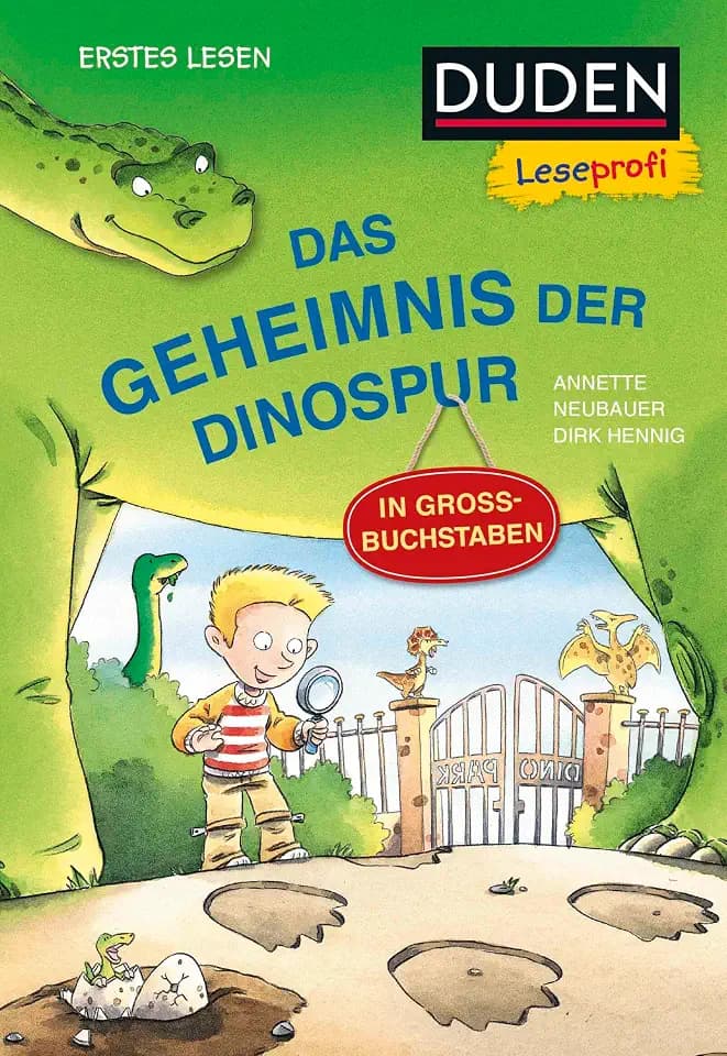 Duden Leseprofi – GROSSBUCHSTABEN: DAS GEHEIMNIS DER DINOSPUR, Erstes Lesen: Kinderbuch für Erstleser und Leseanfänger ab 5 Jahren (Erstes Lesen Großbuchstaben Vorschule, Band 3)