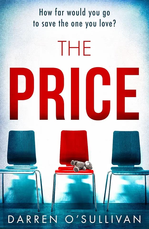 The Price: The utterly gripping emotional psychological crime thriller by the bestselling author of The Husband!