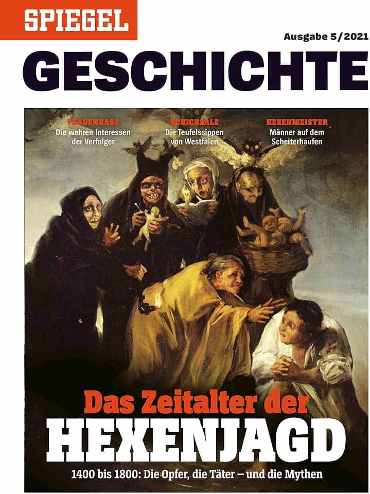 Das Zeitalter der Hexenjagd: SPIEGEL GESCHICHTE