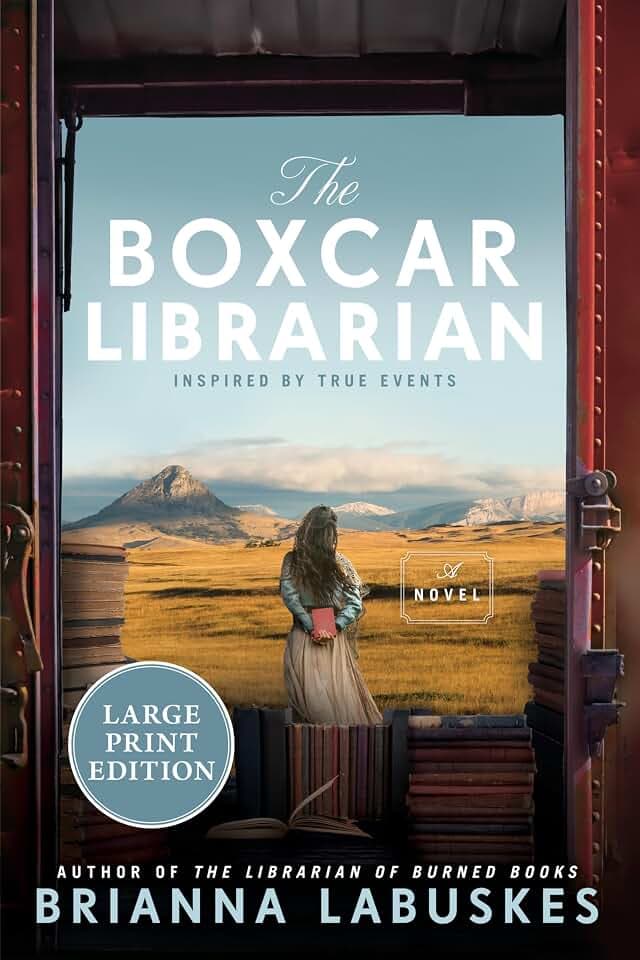 The Boxcar Librarian: A Historical Novel Based on the True Story About a Converted Train Car Library During the Great Depression, Discover the Hidden History of Rural America