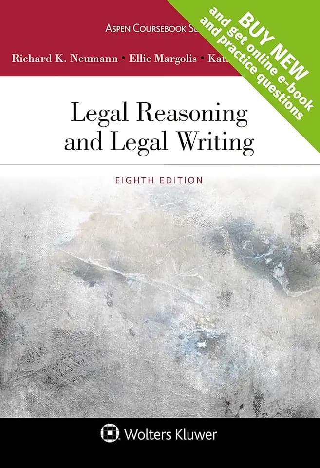 Legal Reasoning and Legal Writing (Aspen Coursebook)