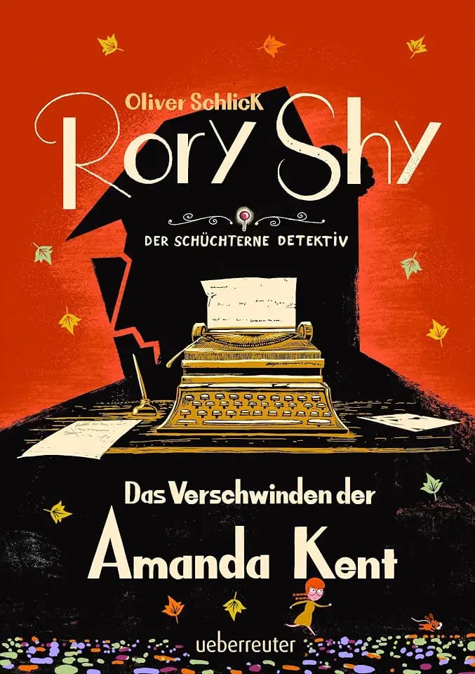 Rory Shy, der schüchterne Detektiv - Das Verschwinden der Amanda Kent (Rory Shy, der schüchterne Detektiv, Bd. 4)