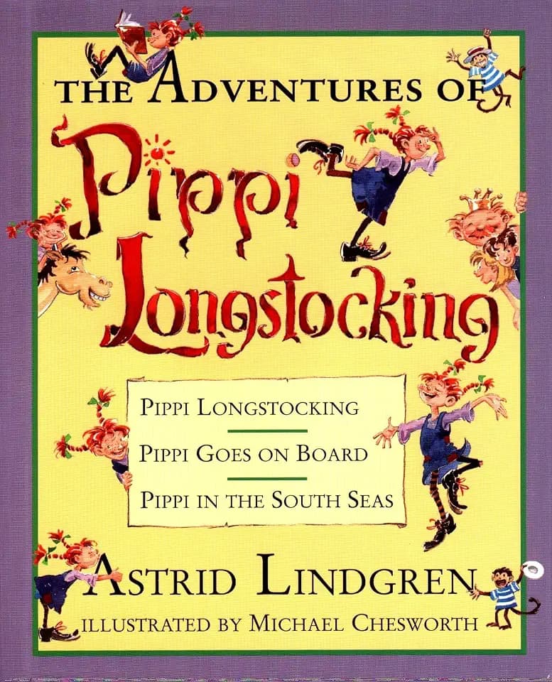 The Adventures of Pippi Longstocking: Pippi Longstocking; Pippi Goes On Board; Pippi in Thesouth Seas