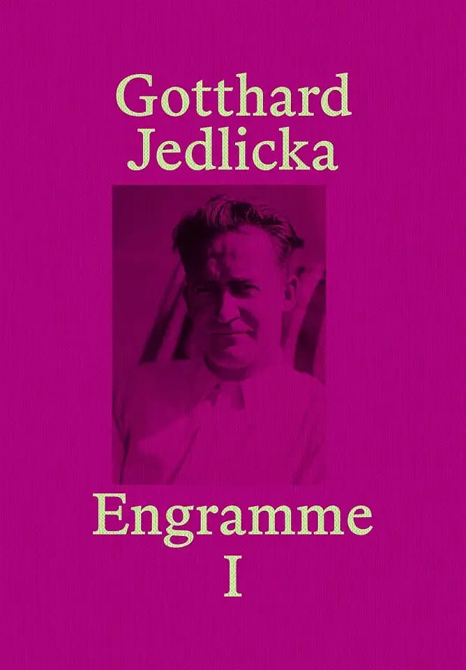 Gotthard Jedlicka: Band 1 (Engramme – Positionen der Kunstgeschichte in der Schweiz)