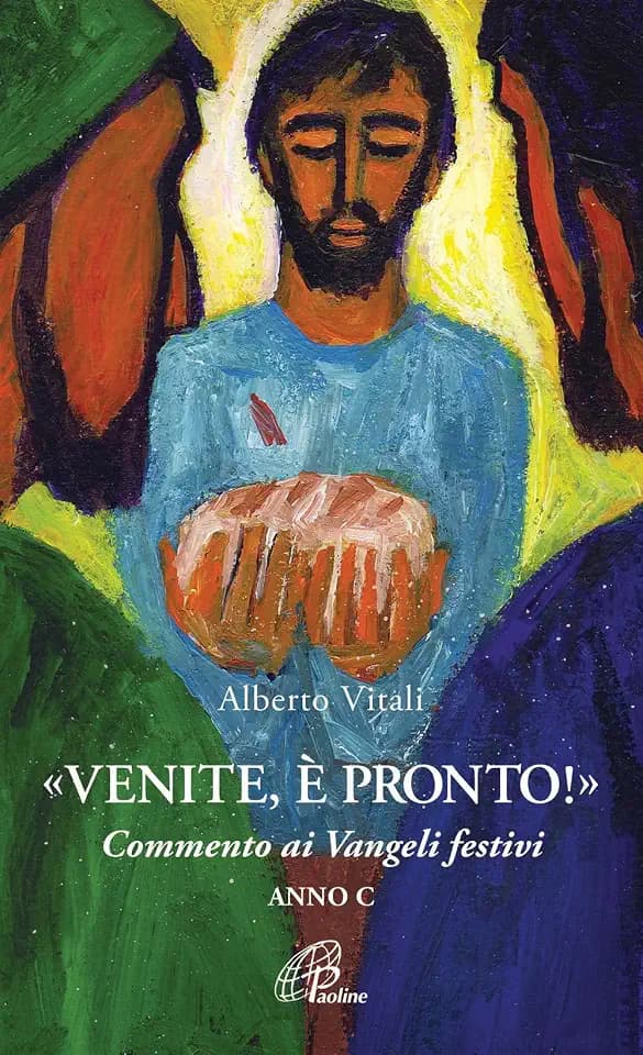 «Venite, è pronto!» Commento ai Vangeli festivi. Anno C (Spiritualità del quotidiano)