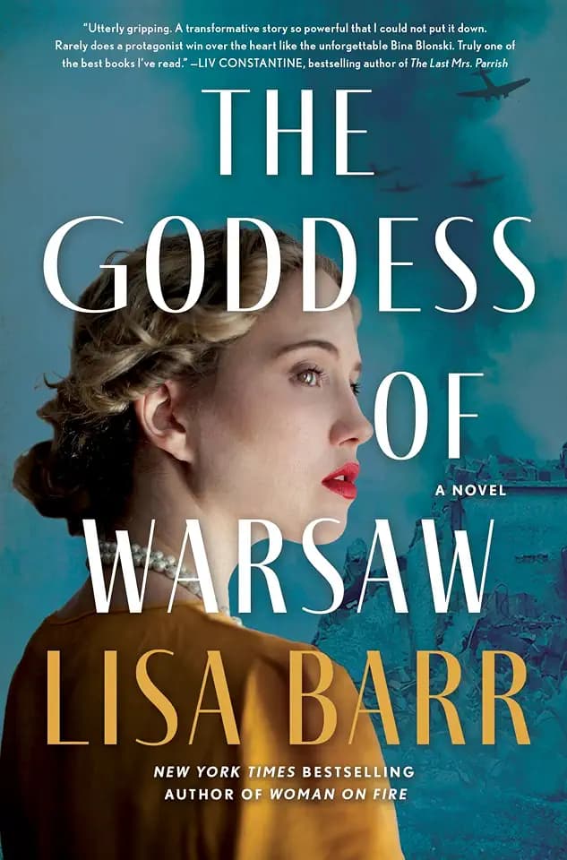The Goddess of Warsaw: A Spy Turned Actress Seeks Revenge Against Nazis in this Gripping WWII Historical Novel