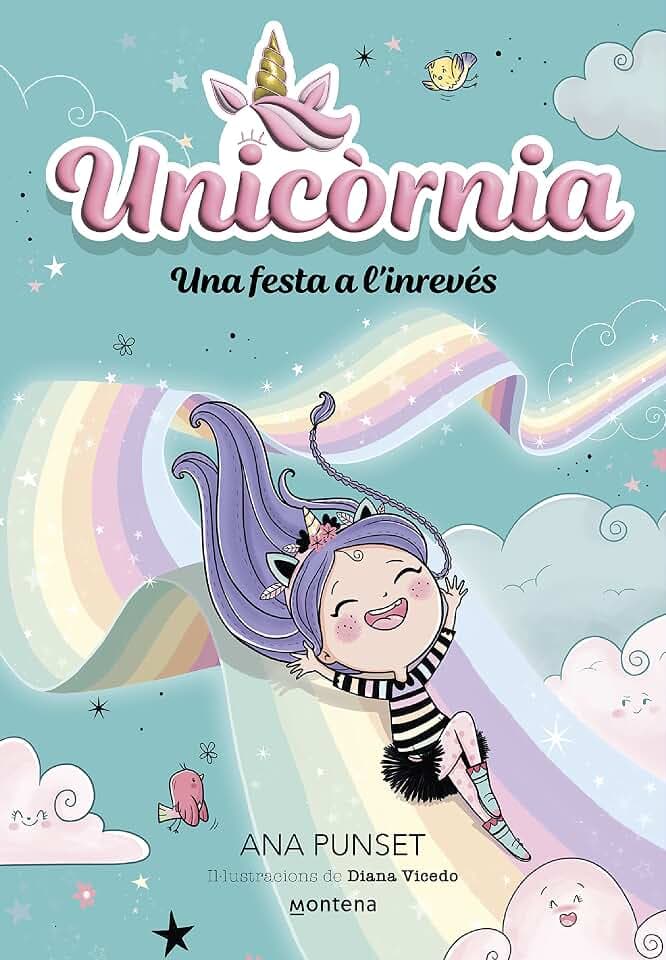 Unicòrnia 2 - Una festa a l'inrevés: Un llibre màgic amb purpurina a la coberta! (Univers Unicòrnia, Band 2)