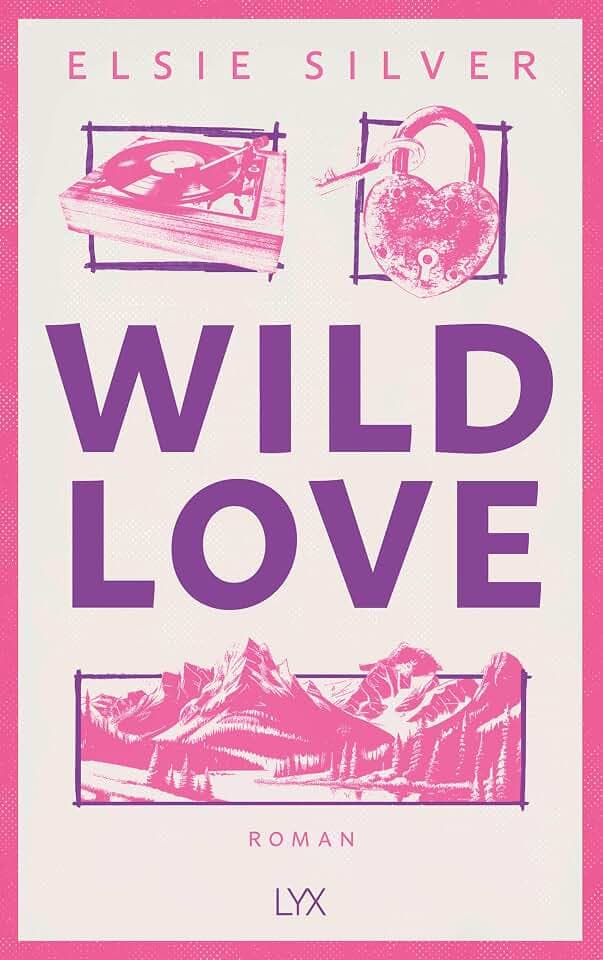 Wild Love: Serie bei AMAZON PRIME in Planung. Mit Bonusgeschichte, Karte des Elsieversums in der Innenklappe und fortlaufender Rückengestaltung (Rose Hill, Band 1)