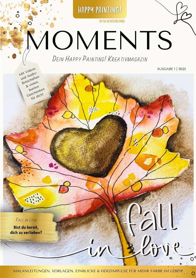 Moments: Dein Happy Painting! Kreativmagazin (Happy Moments - Das Kreativmagazin von Happy Painting!)