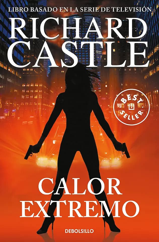 Serie Castle 7. Calor extremo (Best Seller | Ficción, Band 7)