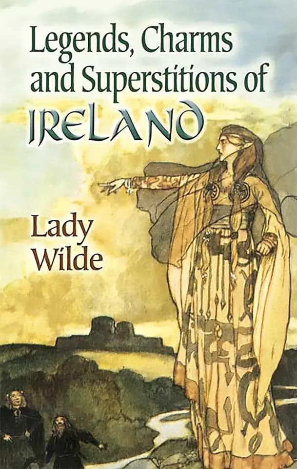 Legends, Charms and Superstitions of Ireland (Dover Literature: Folklore/Mythology)