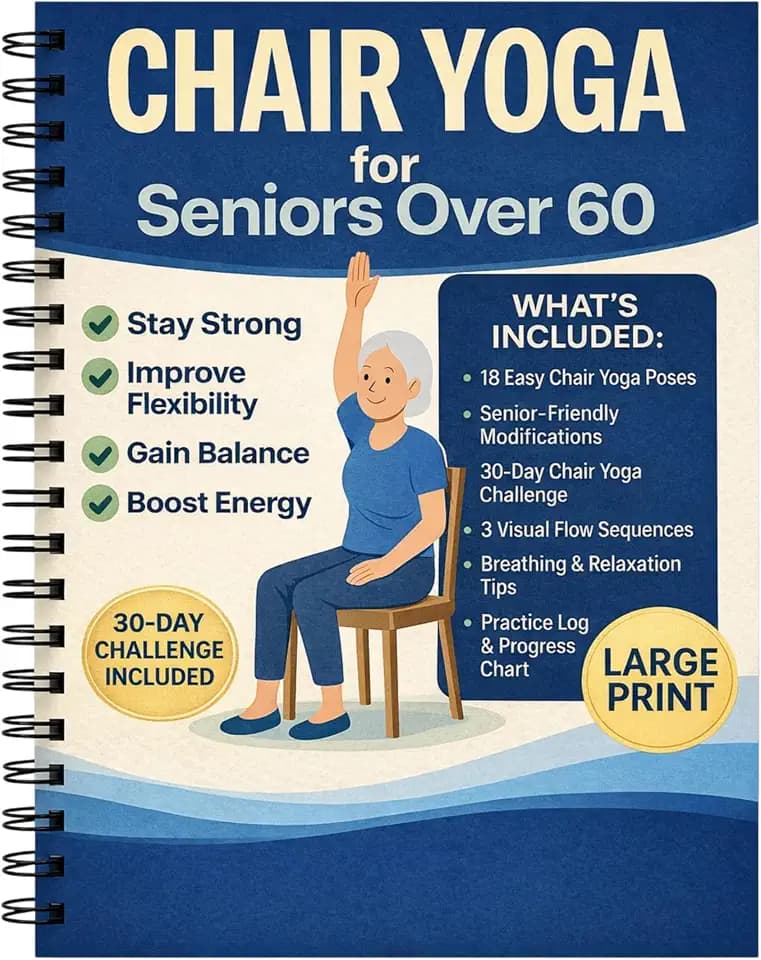 Chair Yoga for Seniors Over 60 Book & Chart – 30-Day Challenge, Gentle Seated Yoga Guide, Chair Yoga for Weight Loss & Flexibility, Senior Chair Exercises for Women & Men, 8.5x11" Book on Chair Yoga (Blue)
