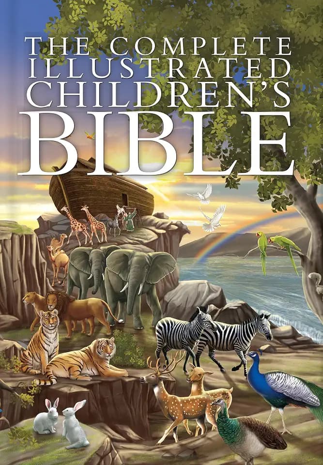 The Complete Illustrated Children's Bible: 287 Stories from Genesis to Revelation | Ages 5–8