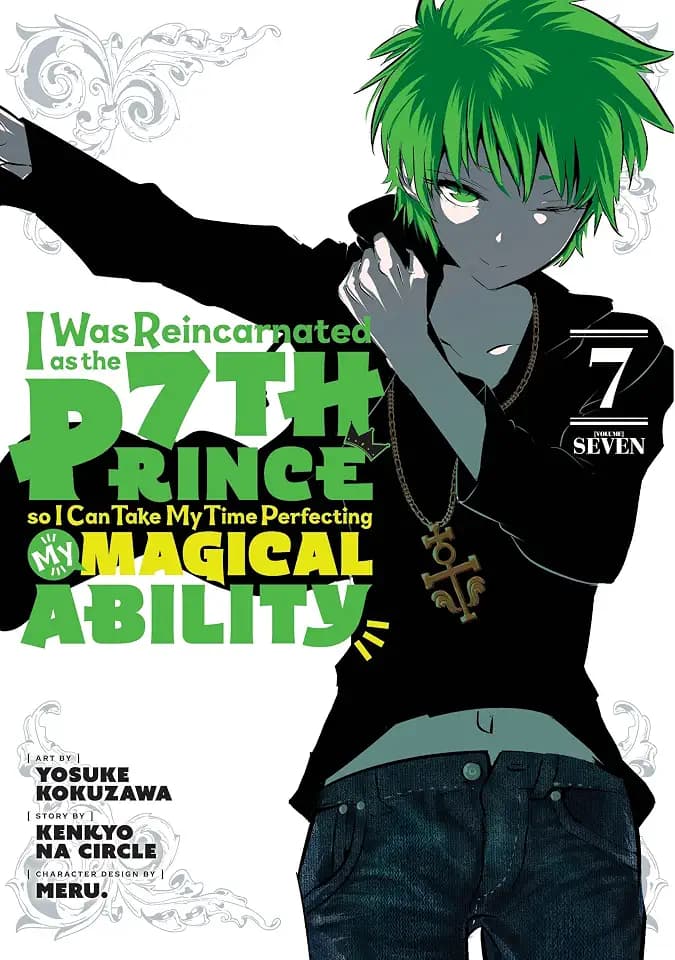 I Was Reincarnated as the 7th Prince so I Can Take My Time Perfecting My Magical Ability 7 (I Was Reincarnated as the 7th Prince, So I'll Take My Time Perfecting My Magical Ability, Band 7)