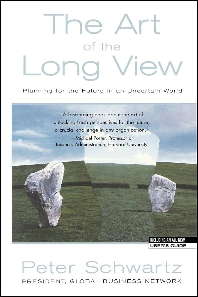 Art of the Long View: Planning for the Future in an Uncertain World