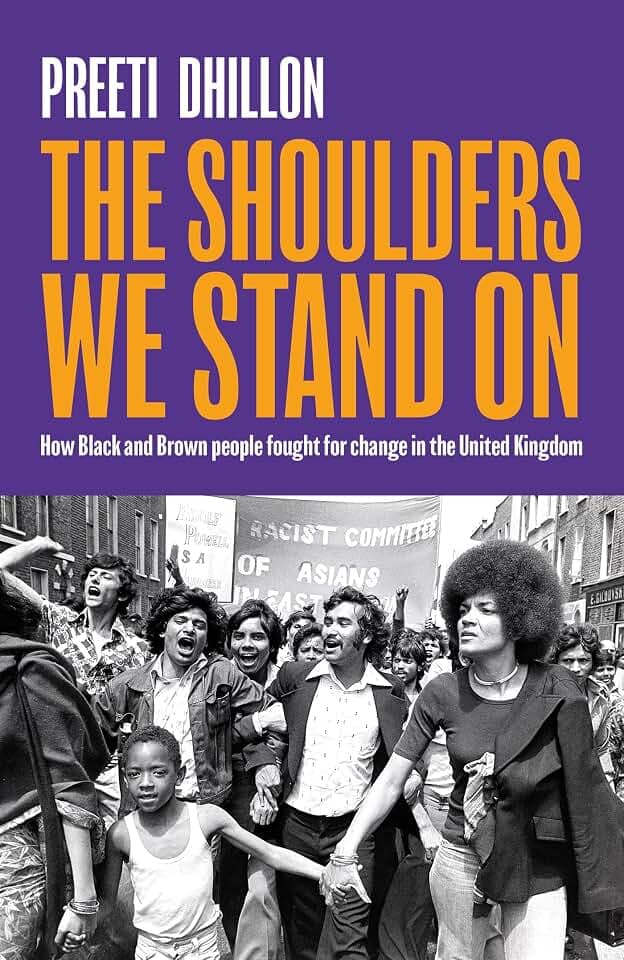 The Shoulders We Stand On: How Black and Brown people fought for change in the United Kingdom