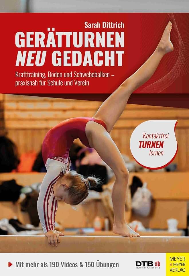 Gerätturnen neu gedacht: Krafttraining, Boden und Schwebebalken – praxisnah für Schule und Verein