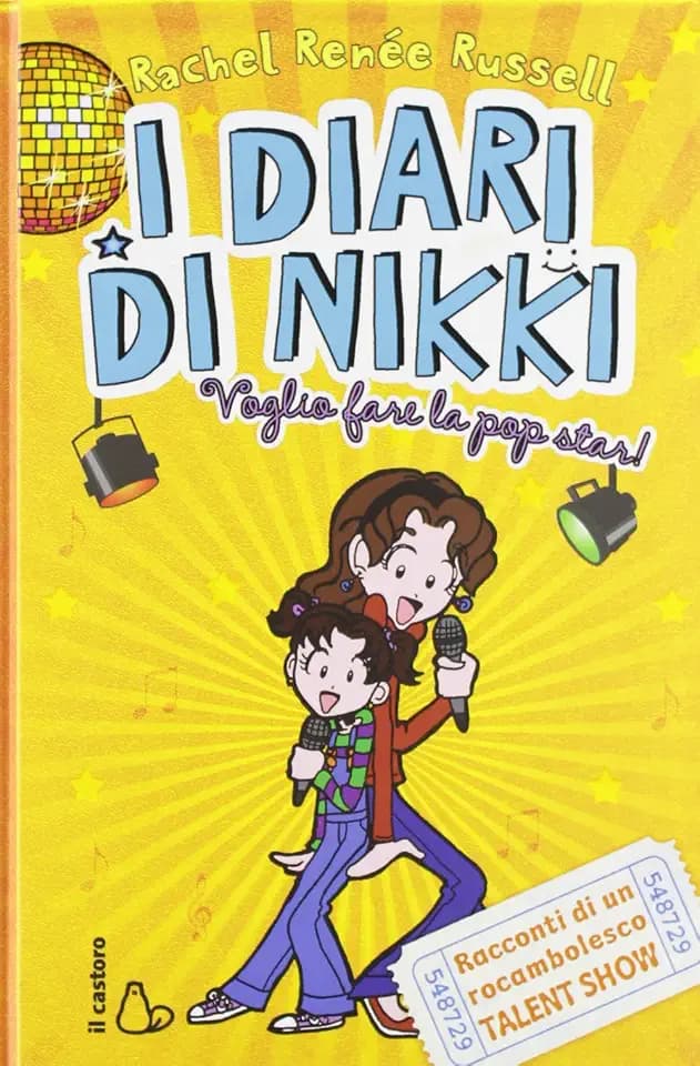 Voglio fare la popstar! I diari di Nikki (Il Castoro bambini)