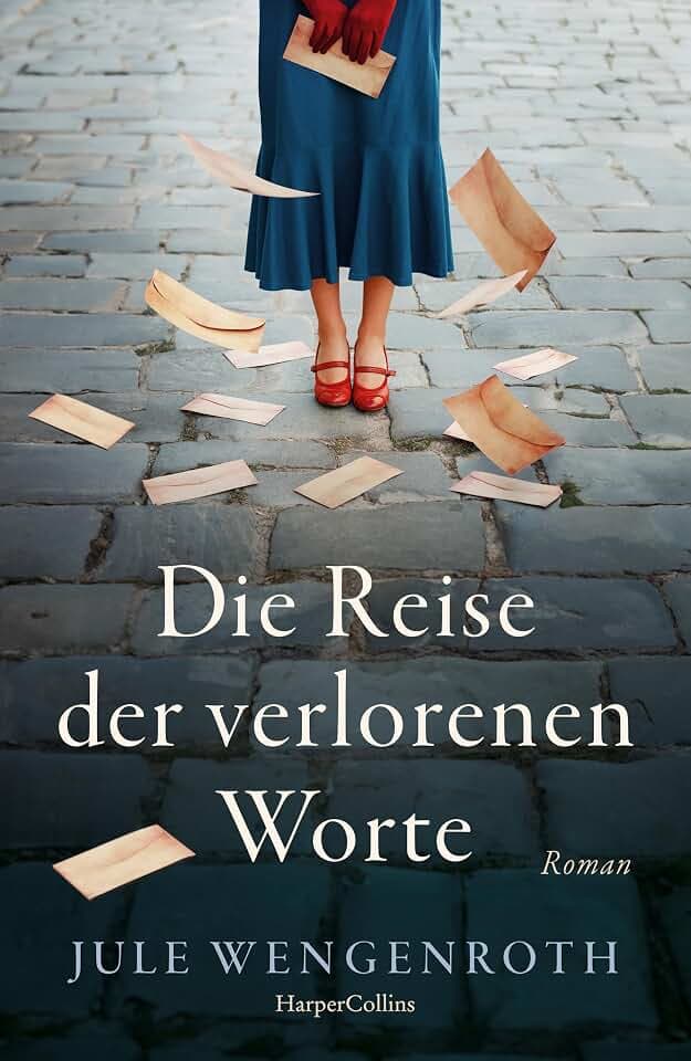 Die Reise der verlorenen Worte: Roman | Für Leserinnen von »Die Mitternachtsbibliothek« und »Der Buchspazierer« | Generationen-Roman