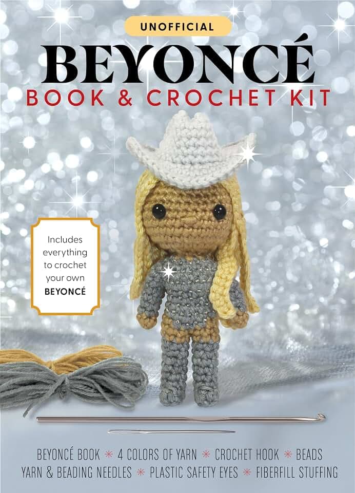 Unofficial Beyoncé Book and Crochet Kit: Includes Everything to Crochet Your Own Beyoncé - Beyoncé Book, 4 Colors of Yarn, Crochet Hook, Beads, Yarn ... (Unofficial Personality Crochet Kits)