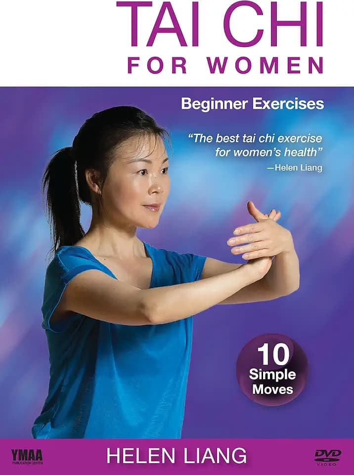 Tai Chi for Women: Beginner Exercises in 10 Simple Moves