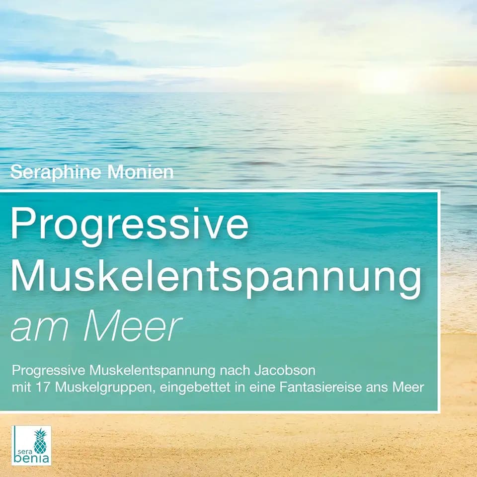 Progressive Muskelentspannung am Meer {Progressive Muskelentspannung nach Jacobson, 17 Muskelgruppen} inkl. Fantasiereise – CD: CD Standard Audio Format