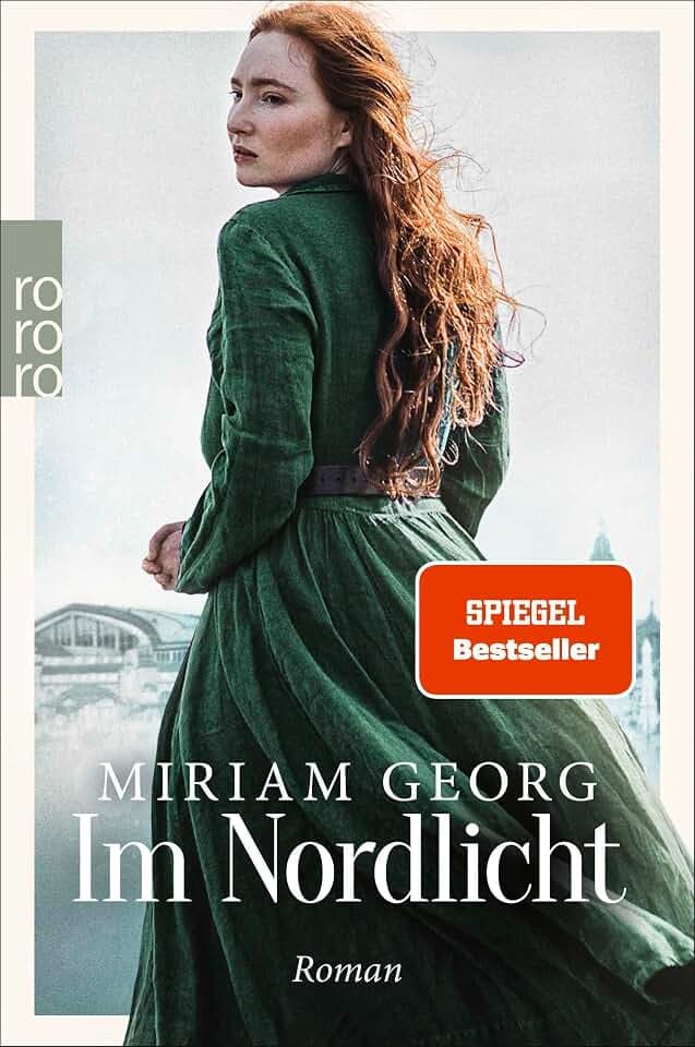 Im Nordlicht: Das emotionale und rasante Finale: der zweite Band von Miriam Georgs aufwühlender «Nordwind»-Saga. (Die Nordwind-Saga, Band 2)