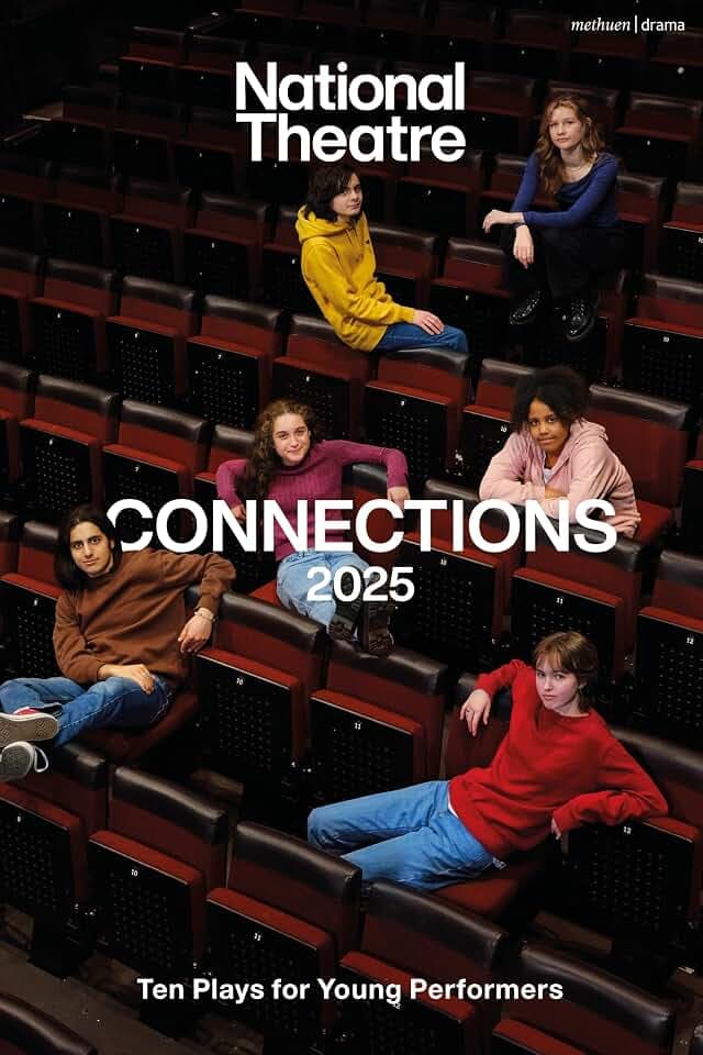 National Theatre Connections 2025: 10 Plays for Young Performers (Plays for Young People)