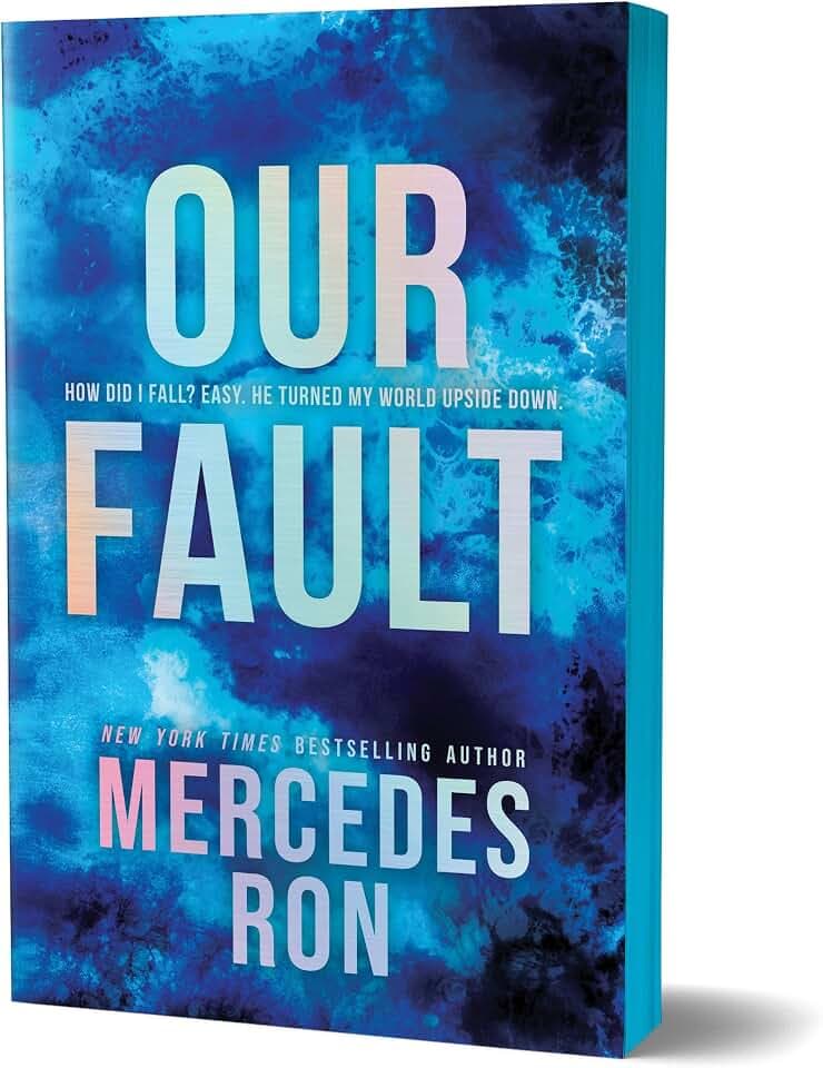 Our Fault (Deluxe Edition): Book 3 in the Beloved YA Enemies to Lovers Forbidden Romance Series (Culpable)