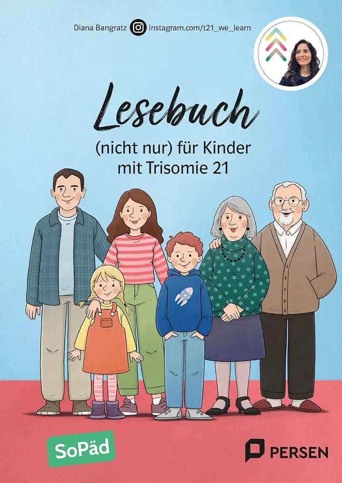 Lesebuch (nicht nur) für Kinder mit Trisomie 21: Erste Wörter erkennen, Aussprache stärken und früh es Lesen fördern - FS geistige Entwicklung (1. bis 5. Klasse)