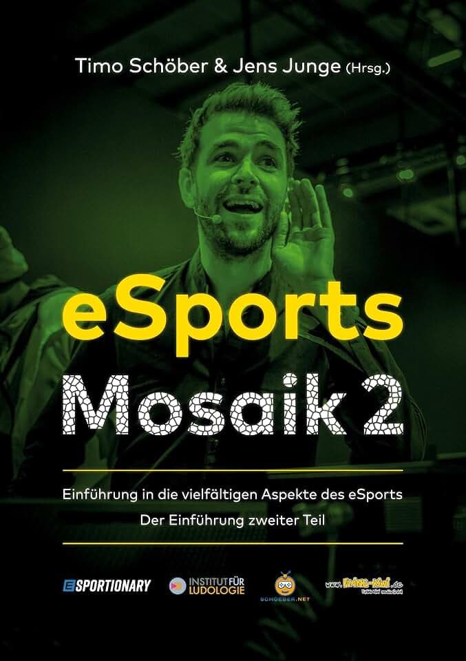 eSports Mosaik 2: Einführung in die vielfältigen Aspekte des eSports - zweiter Teil